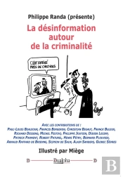 La Désinformation Autour De La Criminalité