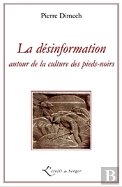 La Désinformation Autour De La Culture Des Pieds-Noirs