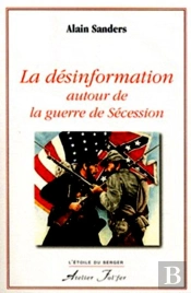 La Désinformation Autour De La Guerre De Sécession