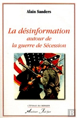 Bertrand.pt - La Désinformation Autour De La Guerre De Sécession