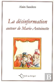 La Désinformation Autour De Marie-Antoinette