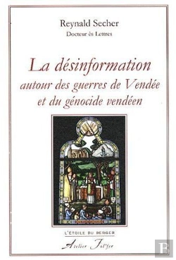 Bertrand.pt - La Désinformation ; Autour Des Guerres De Vendée Et Du Génocide Vendéen