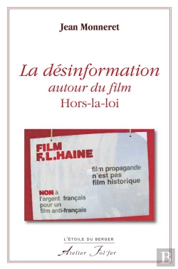 Bertrand.pt - La Désinformation Autour Du Film Hors-La-Loi