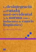 La Desintegracio Del Catala Nord-Occidental (O La Norma Com A Ind