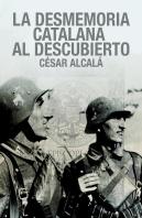 La Desmemoria Catalana Al Descubierto