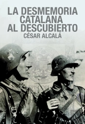 La Desmemoria Catalana Al Descubierto