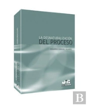 La Desnaturalización Del Proceso.