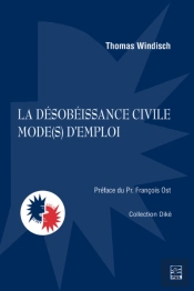 La Désobéissance Civile Mode(S) D’Emploi