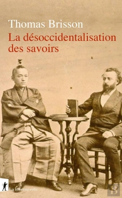 Bertrand.pt - La Désoccidentalisation Des Savoirs