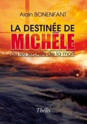 La Destinée De Michèle Ou Les Secrets De La Mort