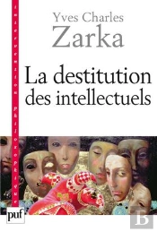 La Destitution Des Intellectuels