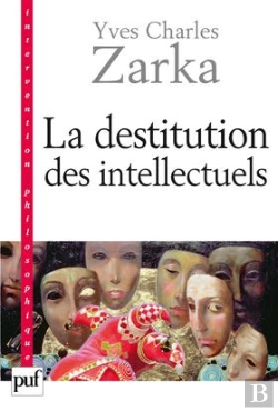 Bertrand.pt - La Destitution Des Intellectuels