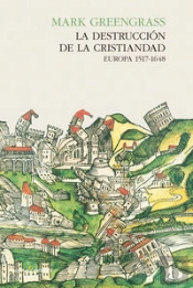 La Destrucción De La Cristiandad