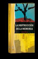 La Destrucción De La Memoria