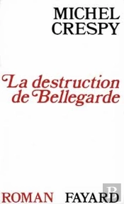 La Destruction De Bellegarde