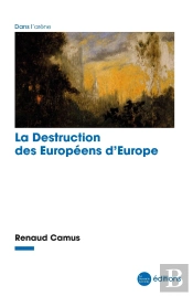 La Destruction Des Européens D'Europe