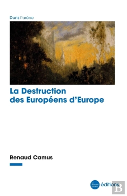 Bertrand.pt - La Destruction Des Européens D'Europe