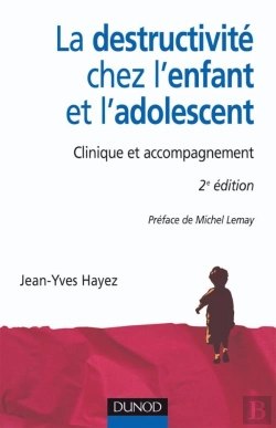 Bertrand.pt - La Destructivité Chez L'Enfant Et L'Adolescent - 2ème Édition