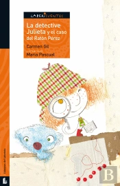 La Detective Julieta Y El Caso Del Ratón Pérez