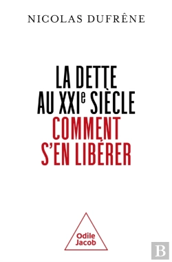 Bertrand.pt - La Dette Au Xxie Siècle. Comment S'En Libérer