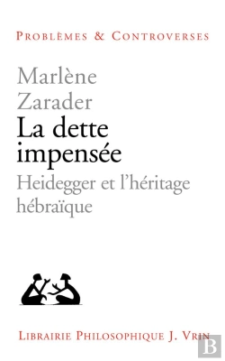 Bertrand.pt - La Dette Impensée ; Heidegger Et L'Héritage Hébraïque