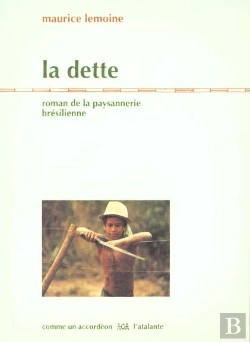 Bertrand.pt - La Dette ; Roman De La Paysannerie Du Nordeste Bresilien