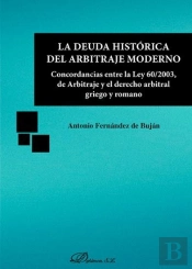 La Deuda Histórica Del Arbitraje Moderno