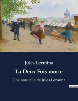 Bertrand.pt - La Deux Fois Morte - Une Nouvelle De Jules Lermina