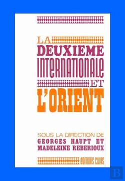 Bertrand.pt - La Deuxième Internationale Et L'Orient