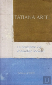 La Deuxième Vie D'Aurélien Moreau