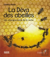 La Deva Des Abeilles ; Les Enseignements De La Ruche