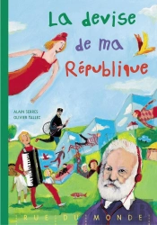 La Devise De Ma Republique