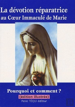 Bertrand.pt - La Dévotion Réparatrice Au Coeur Immaculé De Marie ; Pourquoi Et Comment ?