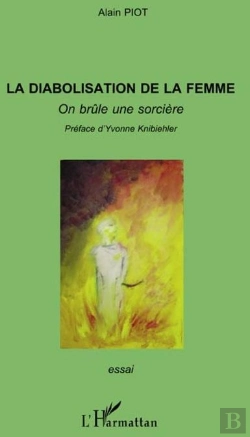 Bertrand.pt - La Diabolisation De La Femme ; On Brûle Une Sorcière