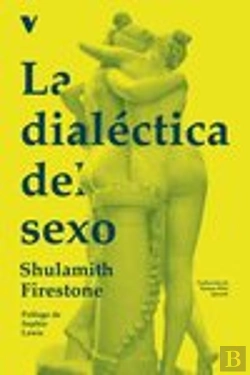 Bertrand.pt - La Dialectica Del Sexo