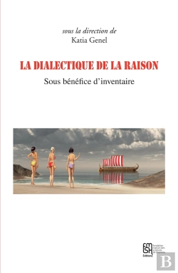 Bertrand.pt - La Dialectique De La Raison : Sous Bénéfice D'Inventaire