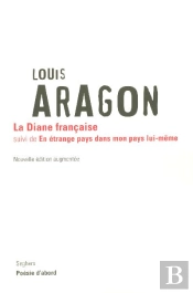La Diane Francaise ; En Etrange Pays Dans Mon Pays Lui-Meme