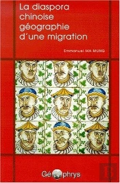 La Diaspora Chinoise, Géographie D'Une Migration