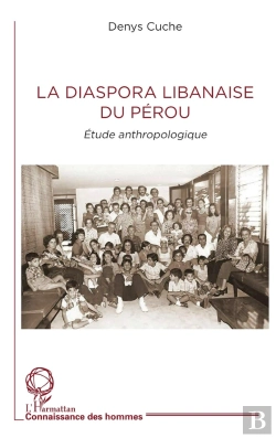 Bertrand.pt - La Diaspora Libanaise Du Pérou : Étude Anthropologique