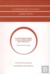 La Diátesis Verbal En El Castellano Del Siglo Xv