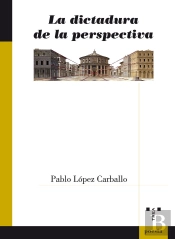 La Dictadura De La Perspectiva