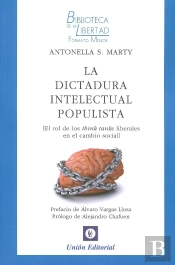 La Dictadura Intelectual Populista