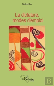 La Dictature, Modes D'Emploi