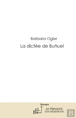 Bertrand.pt - La Dictée De Bunuel