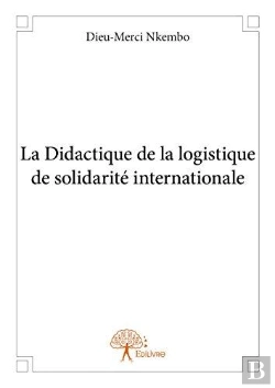 Bertrand.pt - La Didactique De La Logistique De Solidarite Internationale