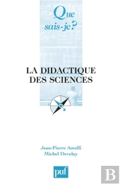 La Didactique Des Sciences ; 6e Edition