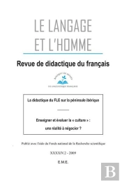 La Didactique Du Fle Sur La Péninsule Ibérique ; Enseigner Et Évaluer La 'Culture' : Une Réalité À Négocier ?