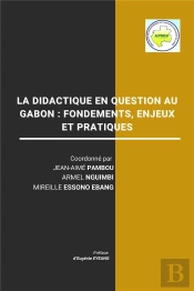 La Didactique En Question Au Gabon : Fondements, Enjeux Et Pratiques