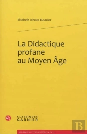 La Didactique Profane Au Moyen Age