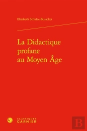 La Didactique Profane Au Moyen Âge